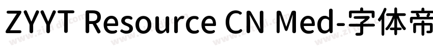 ZYYT Resource CN Med字体转换 ZYYT Resource CN Med字体转换